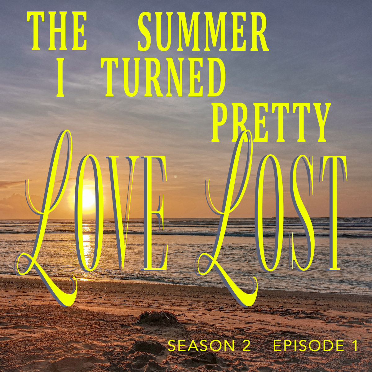 Graphic for the streaming series The Summer I Turned Pretty, Season 2 Episode 1 Love Lost