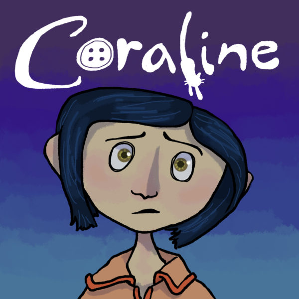 A graphic for Coraline, captivating the art of the movie. 