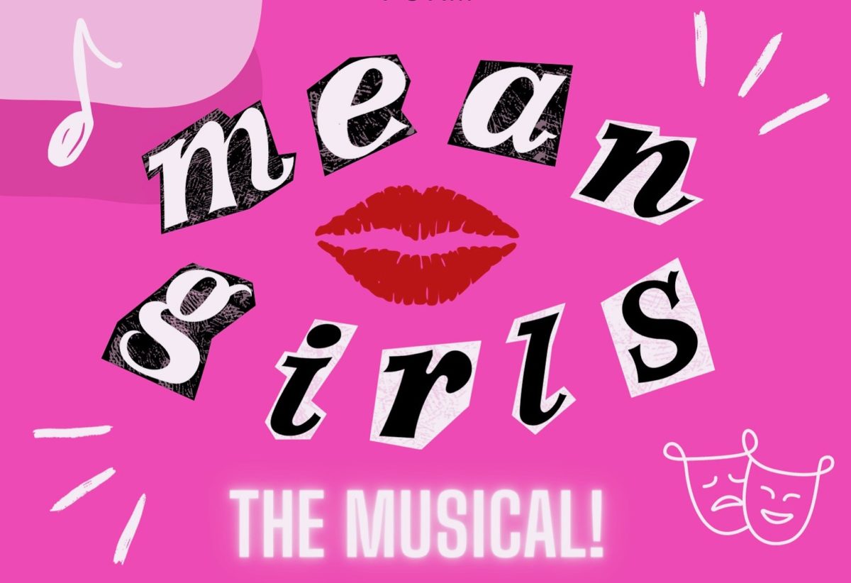 This years fall musical is Mean Girls, playing December 7th, 8th, and 9th