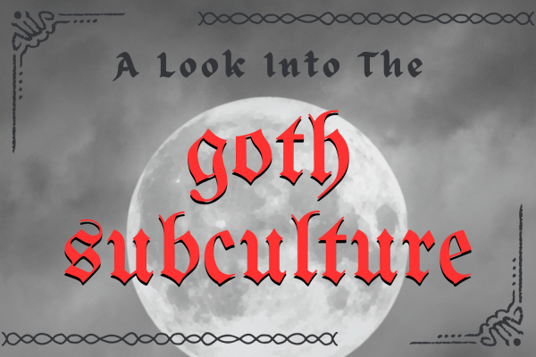 Much of goth culture comes from many gothic bands who write about elements such as death, mental illness, and darker themes.
